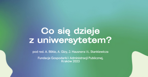 Cyfrowa publikacja „Co się dzieje z uniwersytetem?”