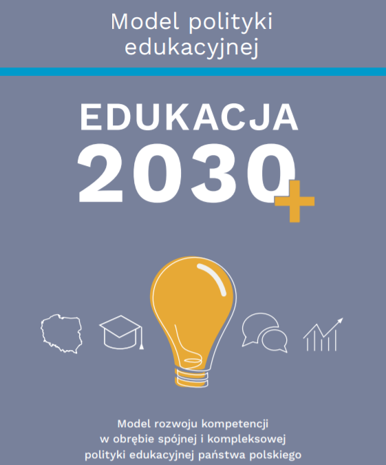 Model polityki edukacyjnej Edukacja 2030+